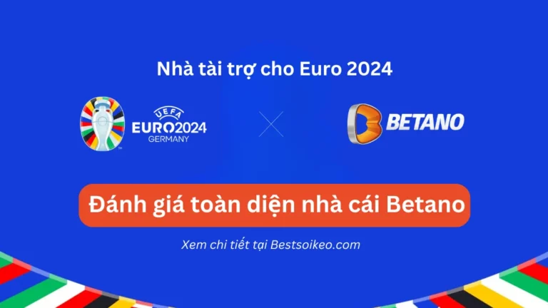 Đánh giá toàn diện nhà cái Betano, nhà tài trợ của Euro 2024